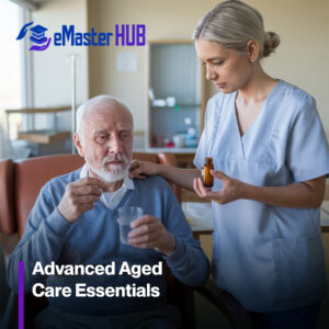 Advanced Aged Care Essentials