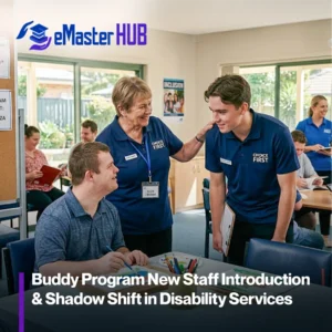 Buddy Program New Staff Introduction & Shadow Shift in Disability Services