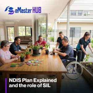 NDIS Plan Explained and the role of SIL