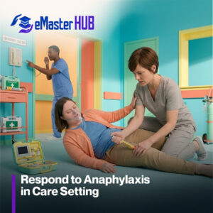 Respond to Anaphylaxis in  Care Setting