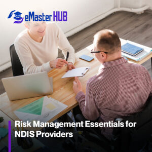 Risk Management Essentials for NDIS Providers