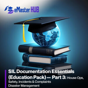 SIL Documentation Essentials (Education Pack)— Part 3: House Ops, Safety, Incidents & Complaints