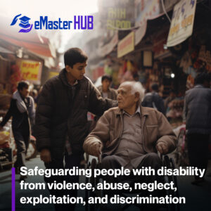 Safeguarding people with disability from violence, abuse, neglect, exploitation, and discrimination