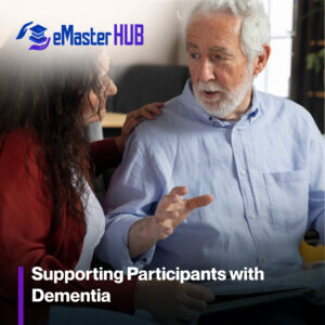 Supporting Participants with Dementia