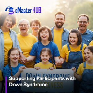 Supporting Participants with Down Syndrome