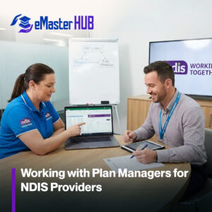 Working with Plan Managers for NDIS Providers